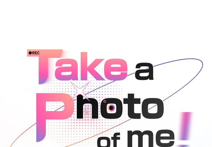 Take a Photo of Me - Chapter 38 Page 1