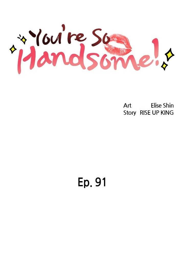 You’re so Handsome - Chapter 91 Page 7