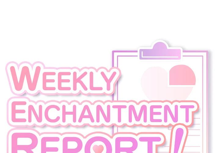Weekly Enchantment Report - Chapter 18 Page 1